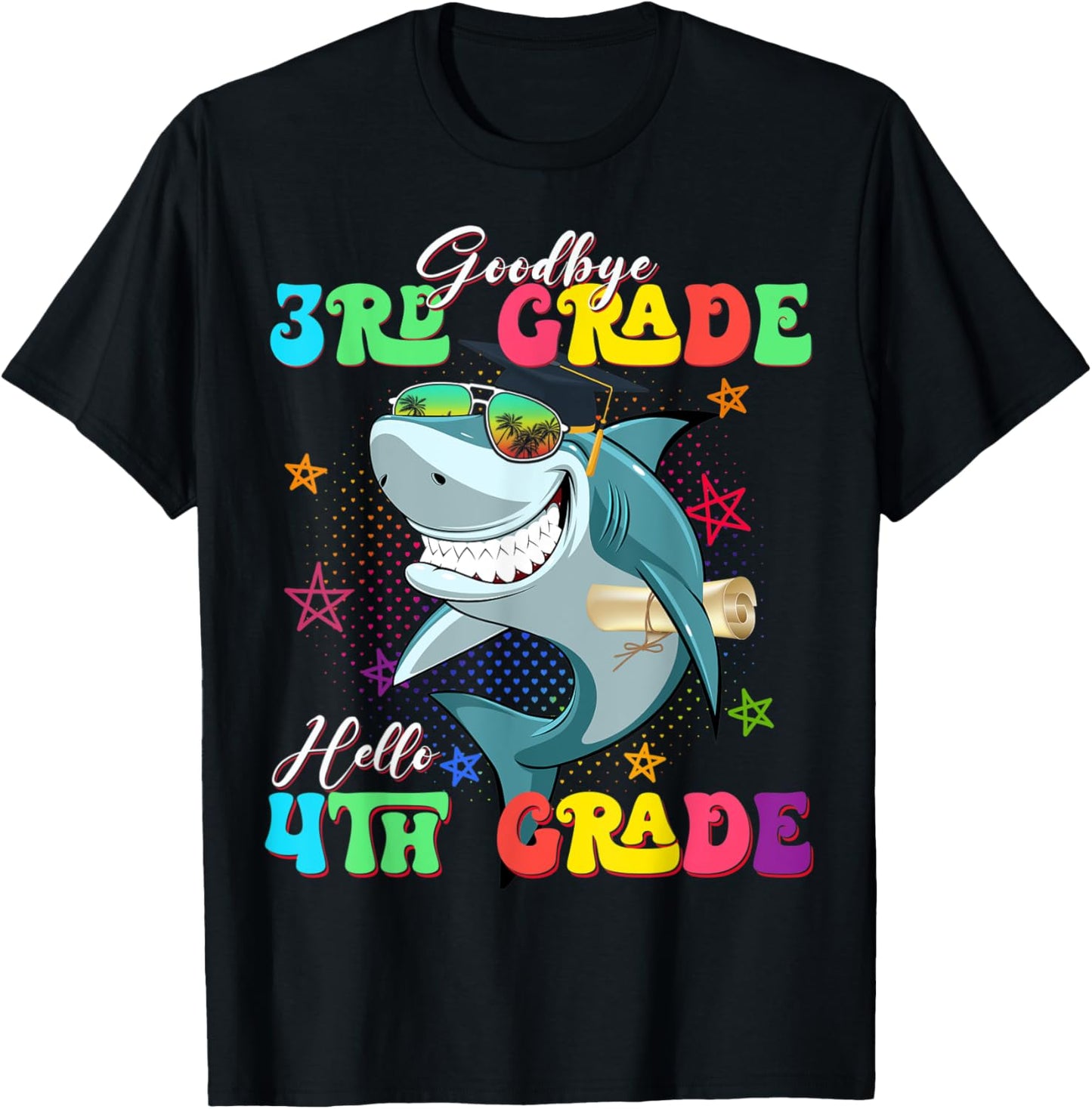 Funny Shark Goodbye 3rd Grade Graduation Hello 4th Grade T-Shirt - T-Shirt | Black