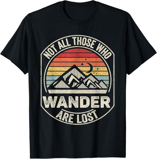 Vintage Retro Not All Those Who Wander are Lost Hiking T-Shirt - T-Shirt | Black