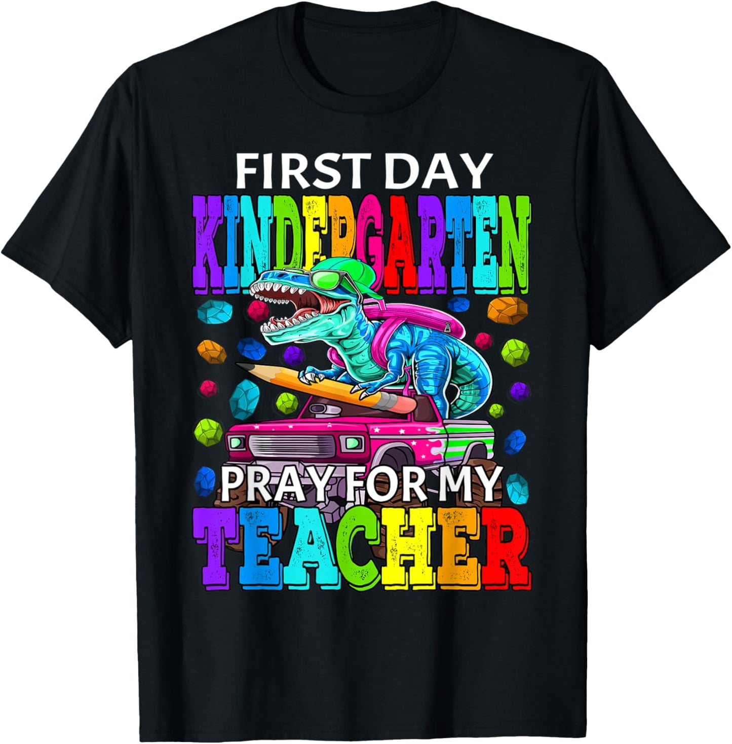 First Day Of Kindergarten Pray For My Teacher Dinosaur T-Shirt - T-Shirt | Black