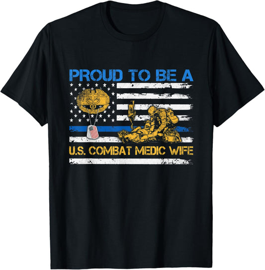 Proud Combat Medic Wife Veteran Medical Military Flag T-Shirt - T-Shirt | Black