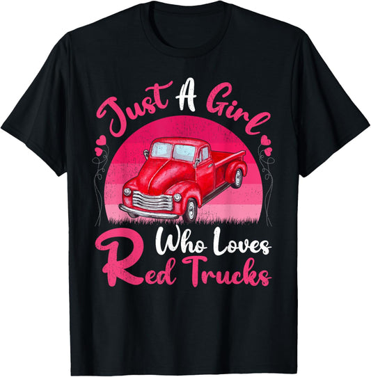 Red Truck Lover Vintage Just A Girl Who Loves Red Trucks T-Shirt - T-Shirt | Black