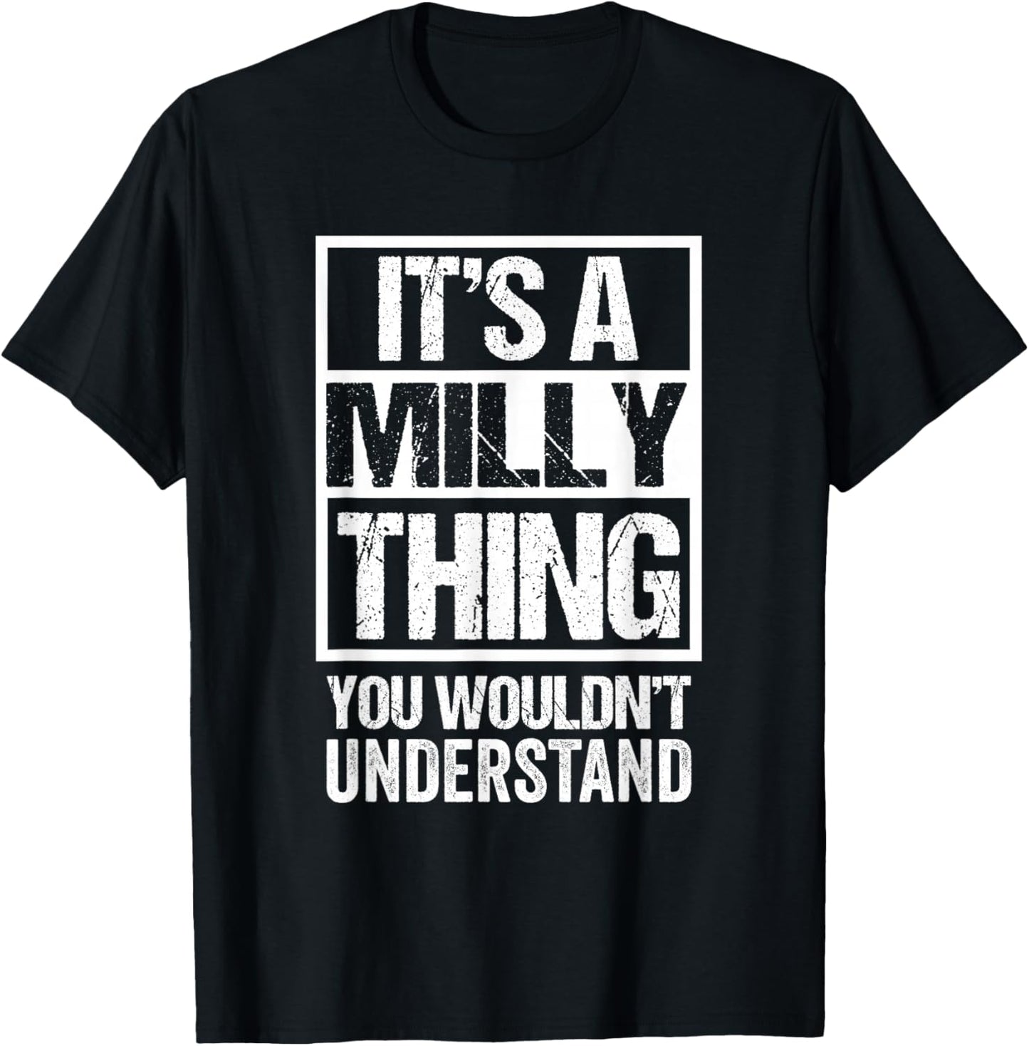 It's A Milly Thing You Wouldn't Understand First Name T-Shirt - T-Shirt | Black