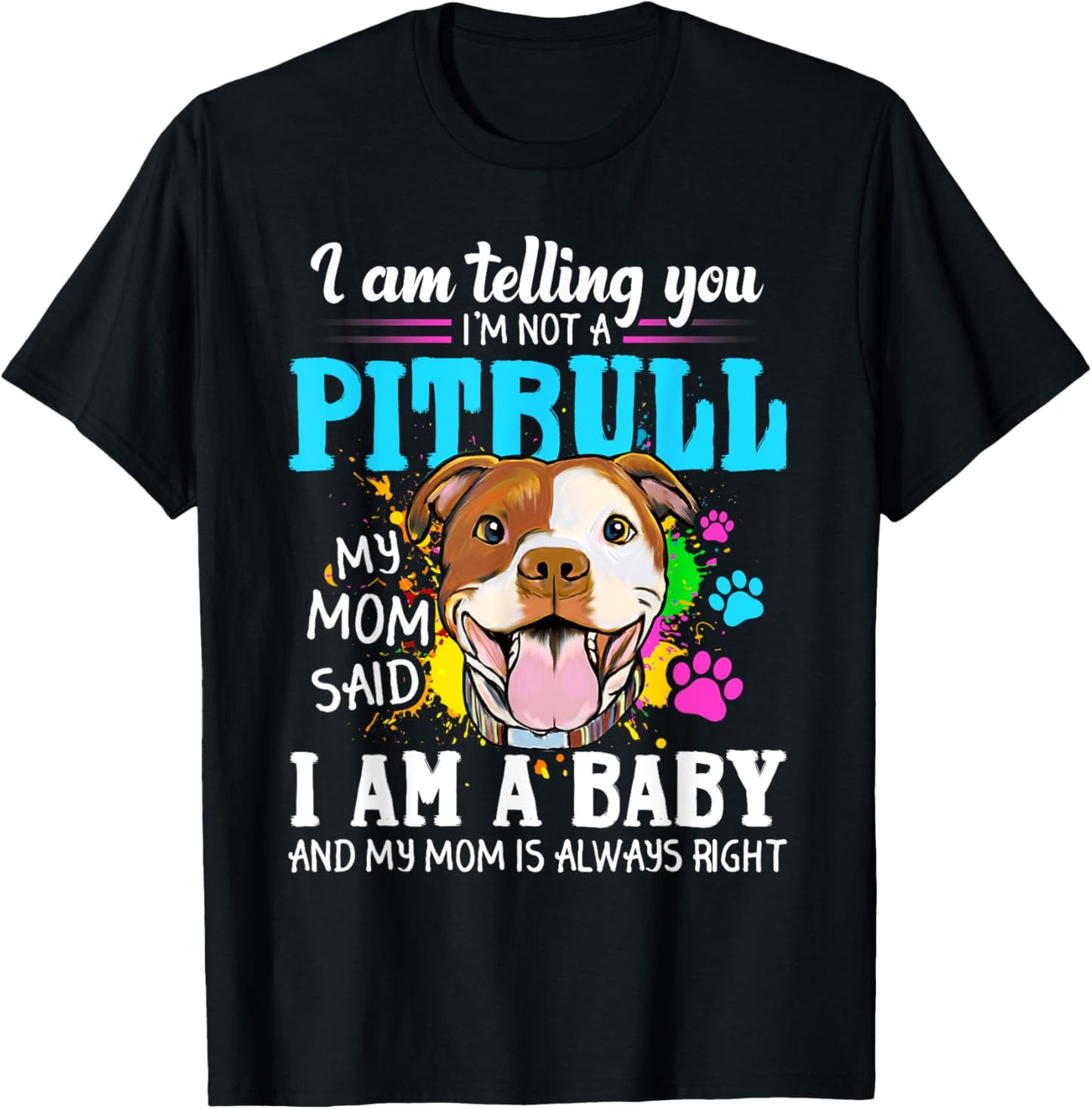 I Am Telling You I'm Not A Pitbull Dog Owners T-Shirt - T-Shirt | Black