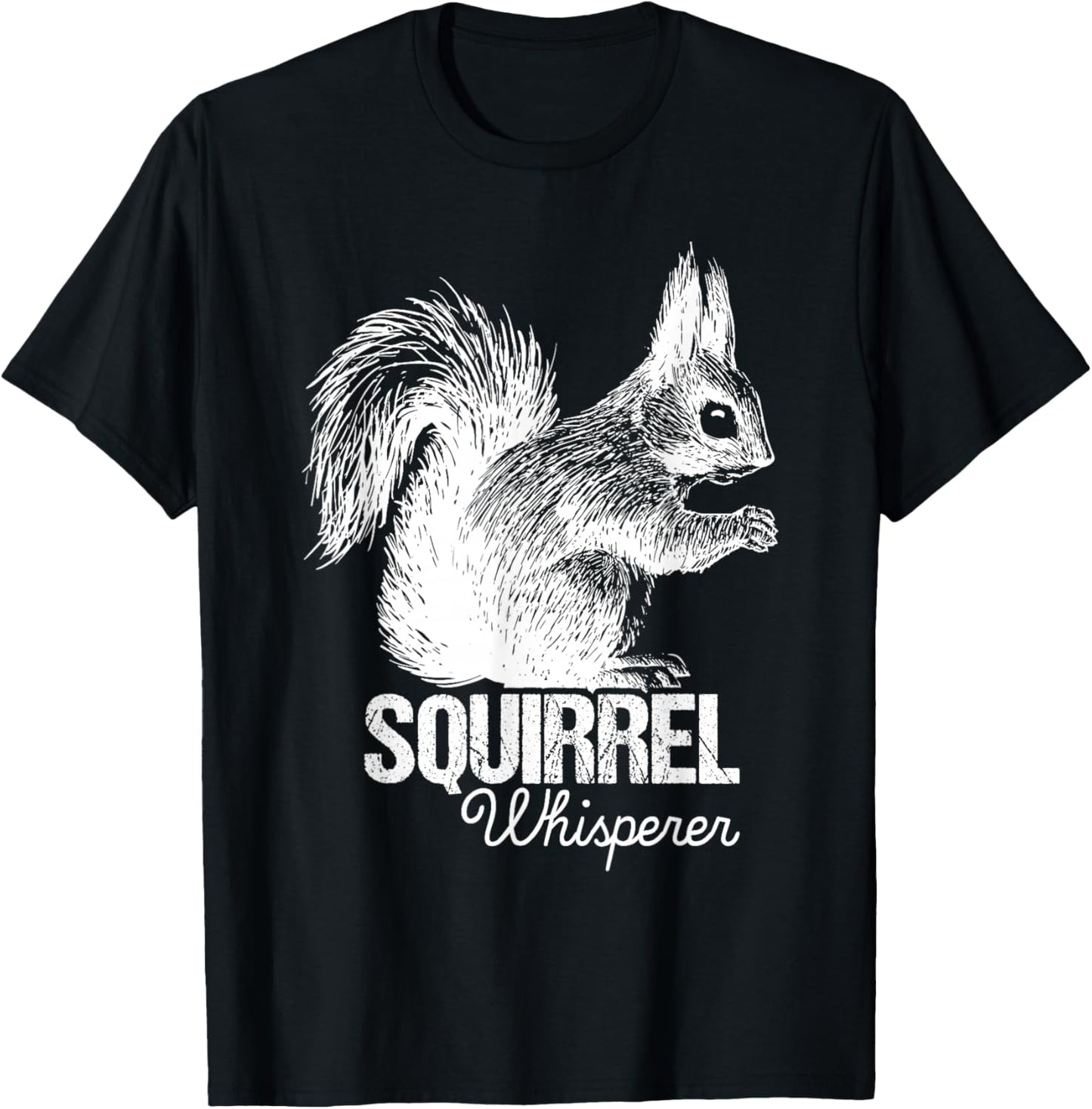 Squirrel Whisperer - Squirrel Lover Animal Lover Rodent T-Shirt - T-Shirt | Black