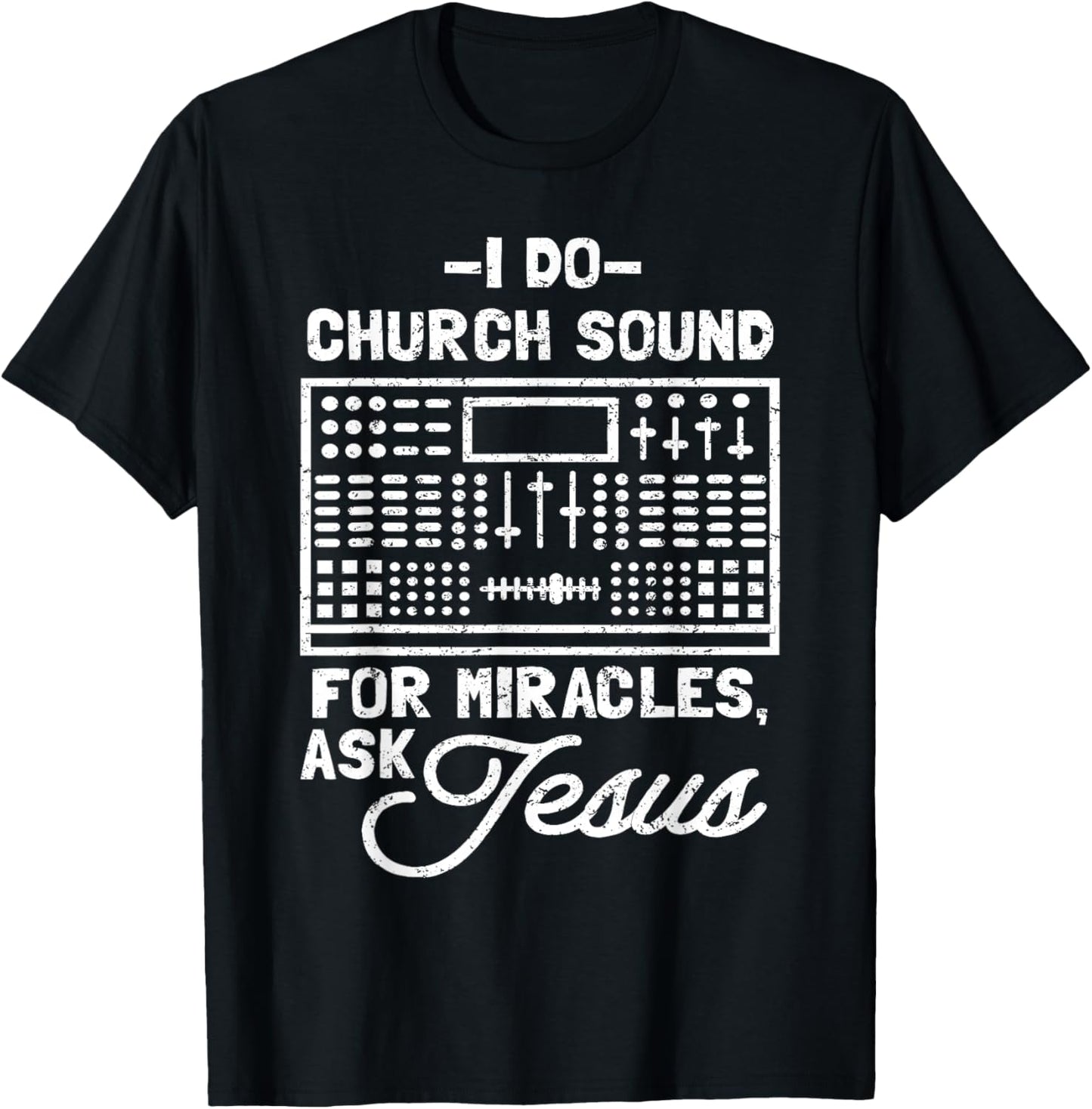 Church Sound Guy T-Shirt - T-Shirt | Black