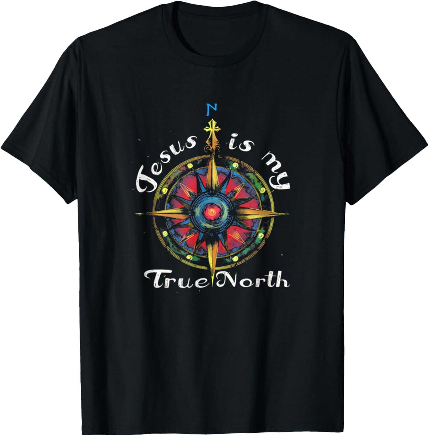 Jesus Is My True North! Best Jesus Shirt T-Shirt - T-Shirt | Black
