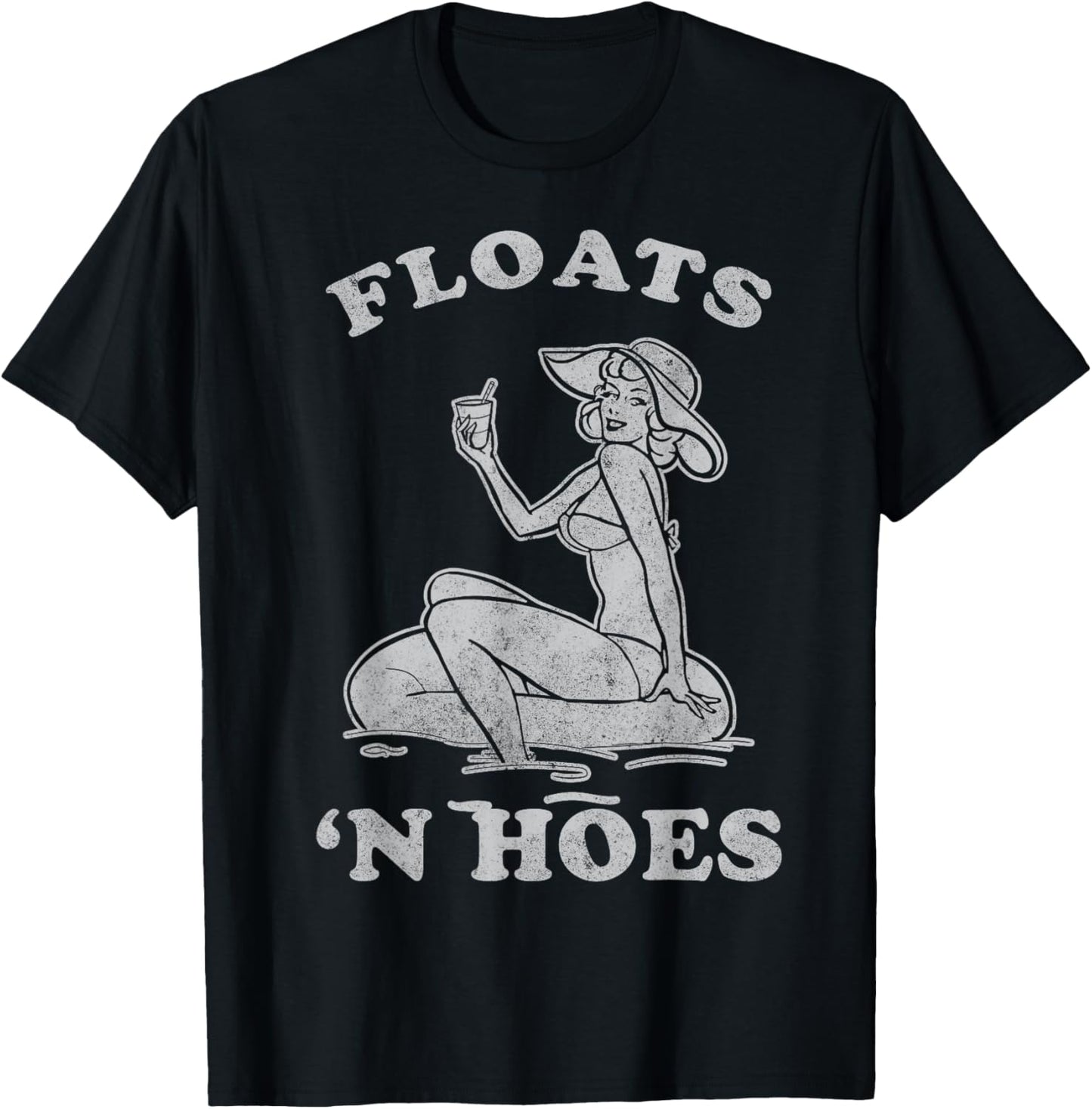 Floats and Hoes Funny Float Trip Tubing River Float T-Shirt - T-Shirt | Black