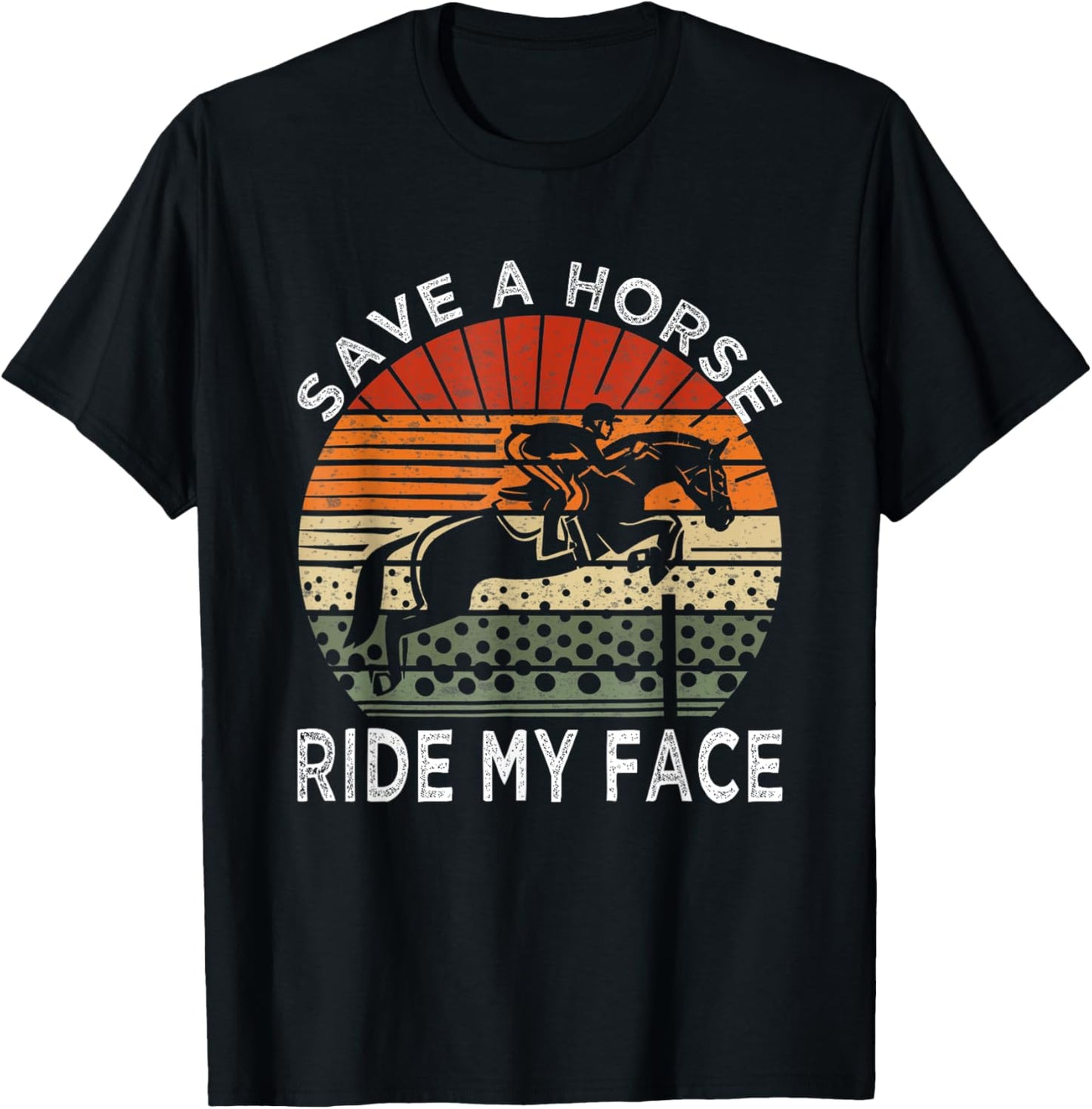 Save A Horse Ride My Face T-Shirt - T-Shirt | Black