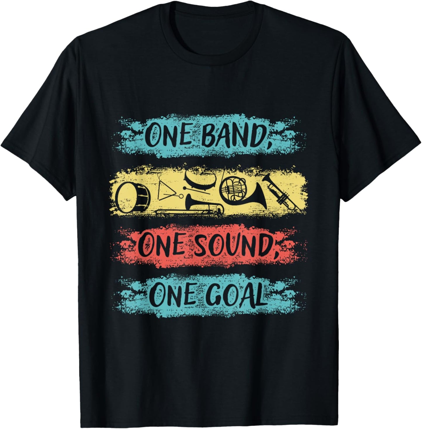 One Band One Sound One Goal Marching Band T-Shirt - T-Shirt | Black