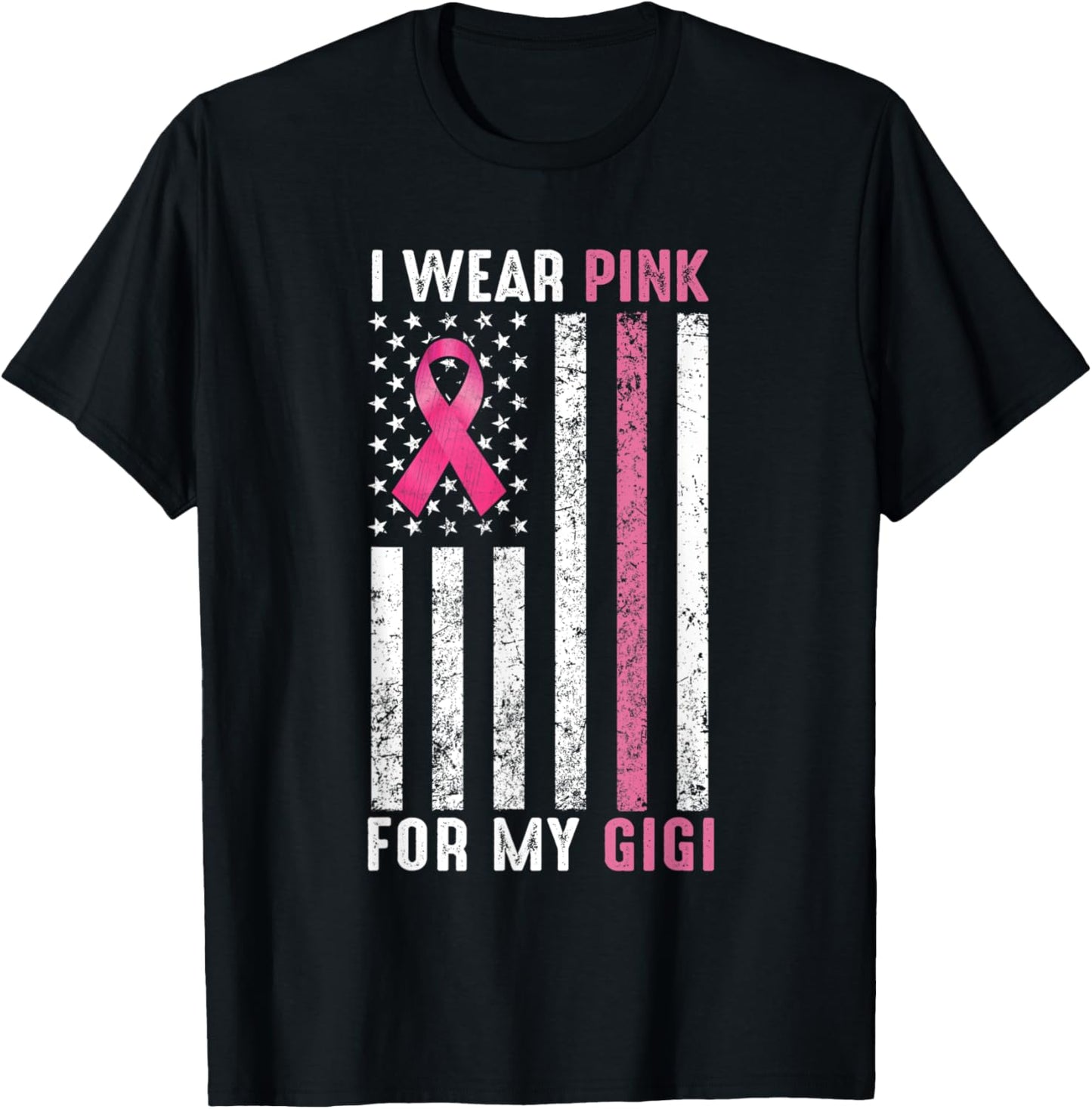 I Wear Pink For My Gigi Pink Breast Cancer Awareness Month T-Shirt - T-Shirt | Black