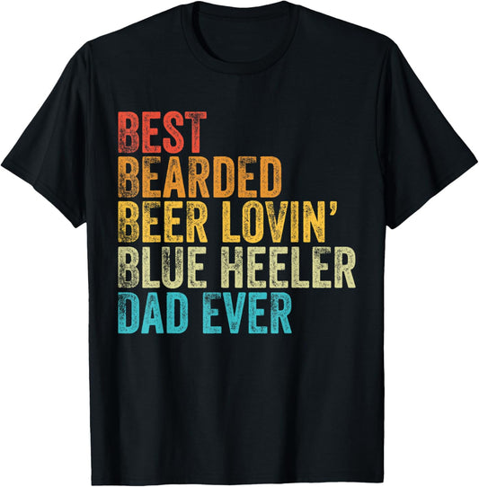 Best Bearded Beer Lovin Blue Heeler Dad Pet Lover Dog Owner Men T-Shirt - T-Shirt | Black