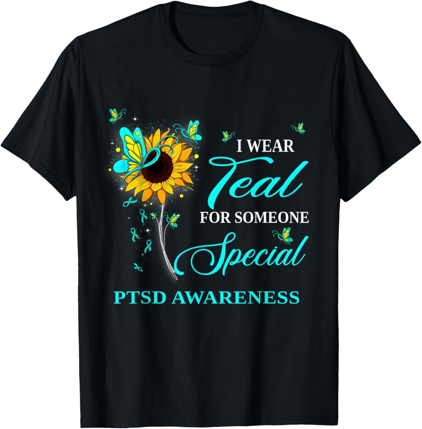 I Wear Teal For PTSD Awareness Sunflower T-Shirt - T-Shirt | Black