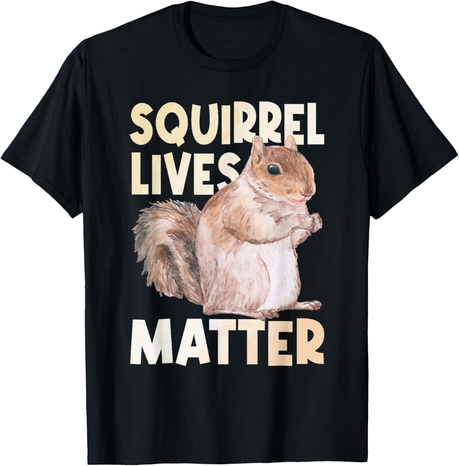 Squirrel Lives Matter - Squirrel Lover Funny Animal Lover Small T-Shirt - T-Shirt | Black