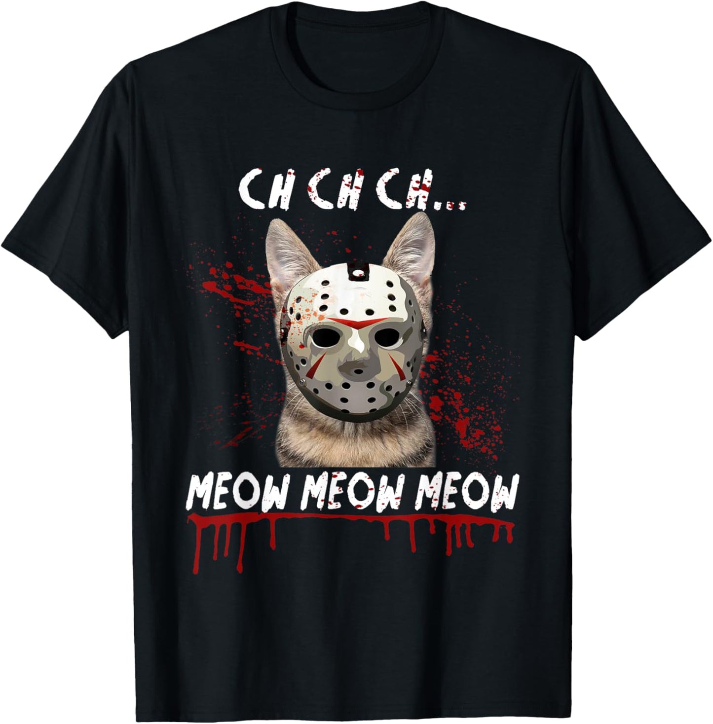 Ch Ch Ch Meow Meow Scary Friday Costume Halloween Cat Women T-Shirt - T-Shirt | Black
