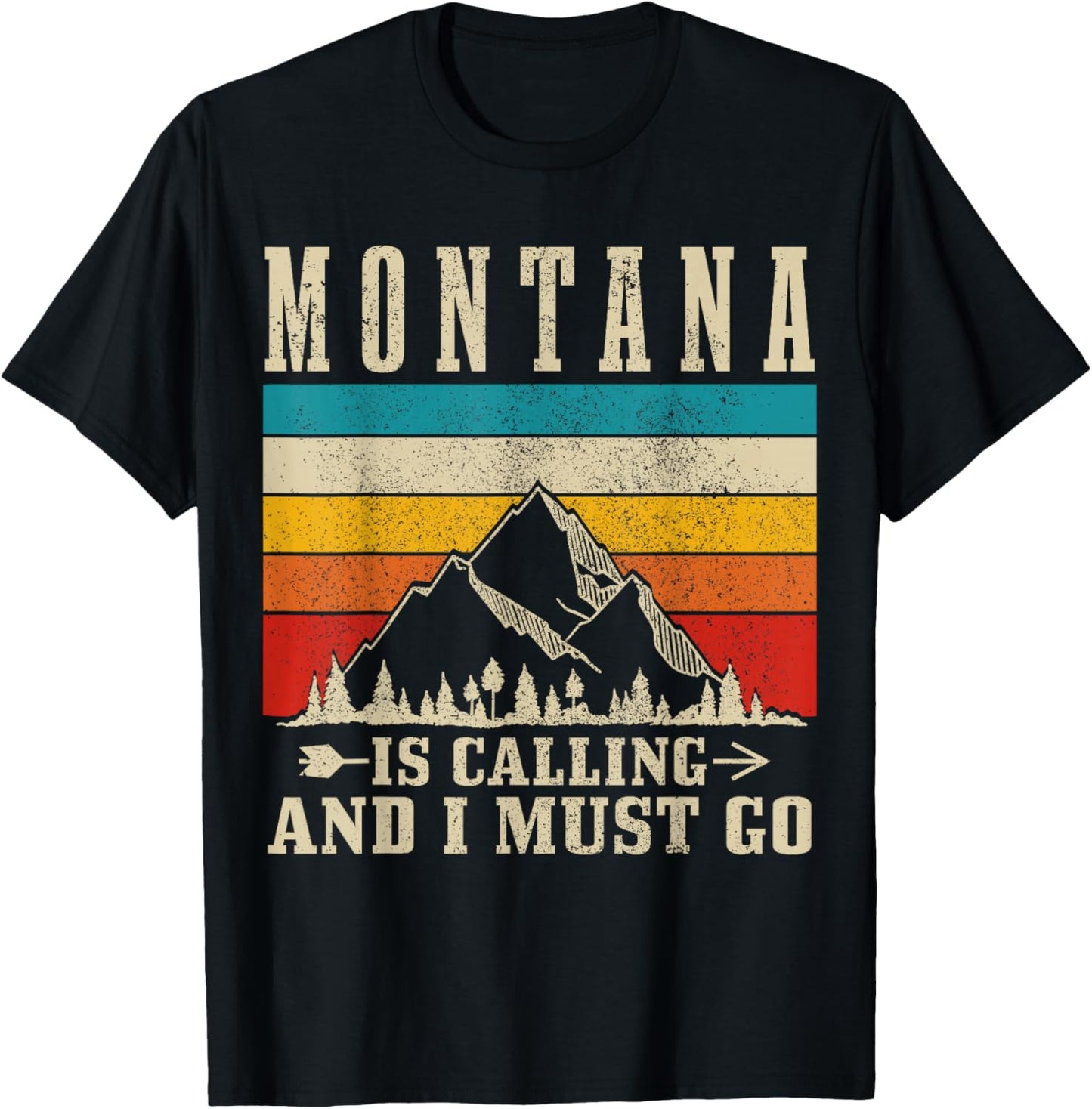 Montana Is Calling & I Must Go Vintage Mountains Hiking T-Shirt - T-Shirt | Black