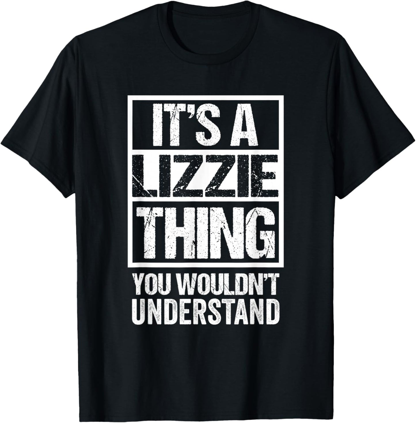 It's A Lizzie Thing You Wouldn't Understand T-Shirt - T-Shirt | Black