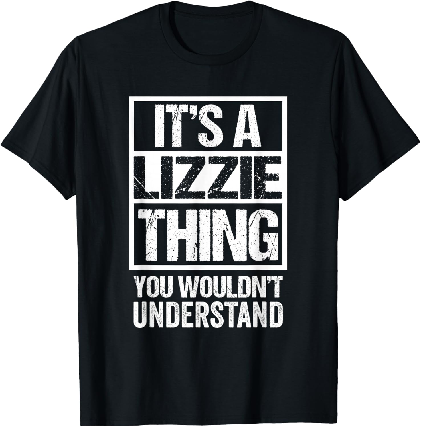 It's A Lizzie Thing You Wouldn't Understand T-Shirt - T-Shirt | Black