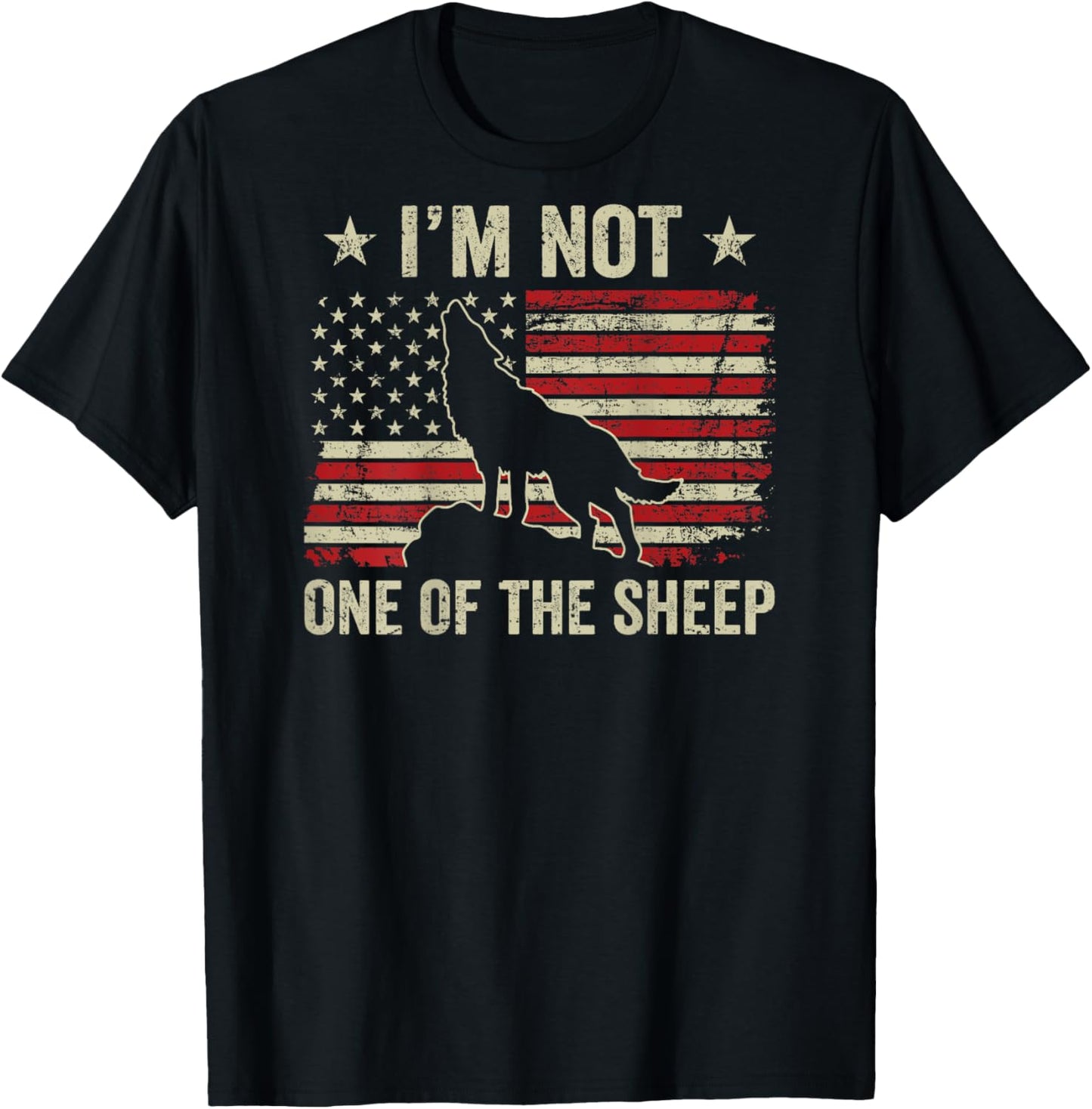 I'm Not One Of The Sheep - Patriotic Wolves Wolf (ON BACK) T-Shirt - T-Shirt | Black