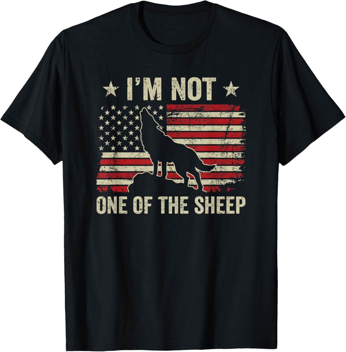I'm Not One Of The Sheep - Patriotic Wolves Not Sheep Wolf T-Shirt - T-Shirt | Black