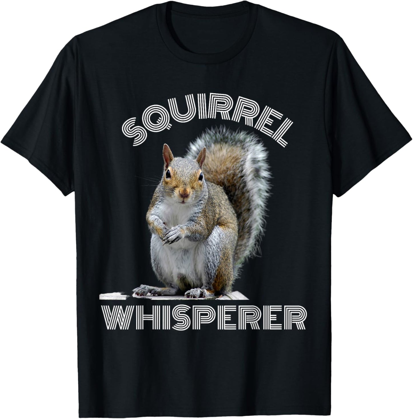 Squirrel Whisperer funny sarcastic squirrel lover T-Shirt - T-Shirt | Black