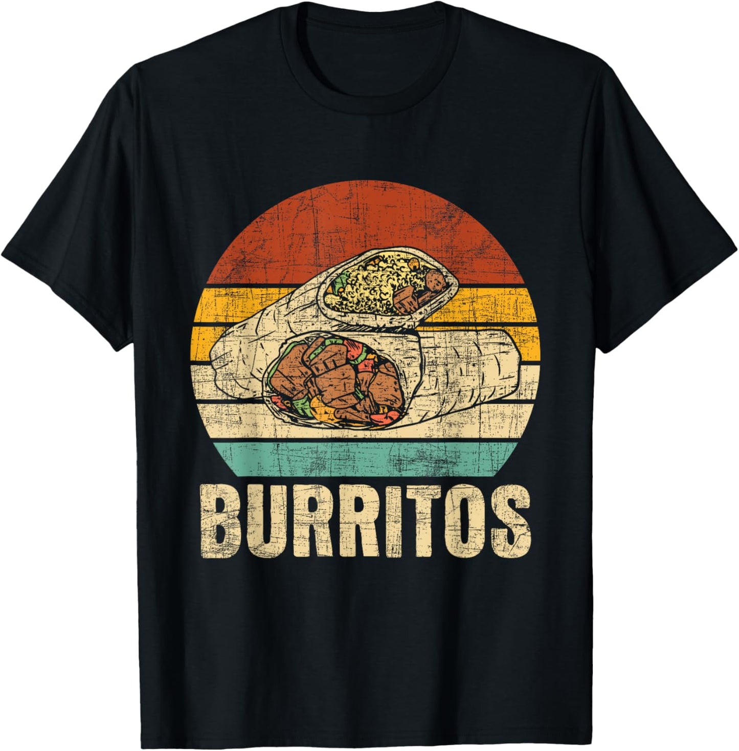 Burritos - Foodie Mexican Food Dish Cuisine Lover Tortilla T-Shirt - T-Shirt | Black