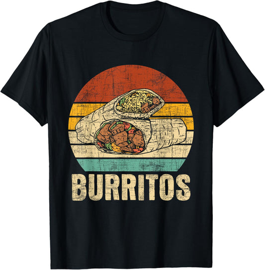 Burritos - Foodie Mexican Food Dish Cuisine Lover Tortilla T-Shirt - T-Shirt | Black