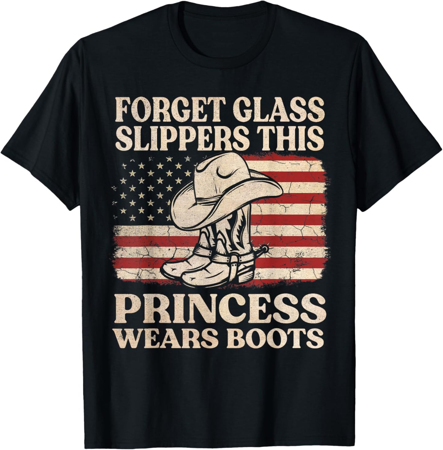 Forget Glass Slippers This Princess Wears Boots USA FLag T-Shirt - T-Shirt | Black
