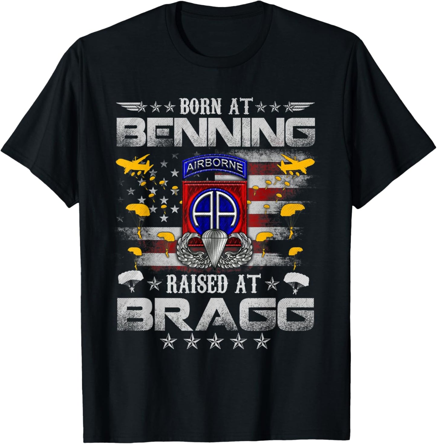 Born At Ft Benning Raised Fort Bragg 82nd Airborne Veteran T-Shirt - T-Shirt | Black