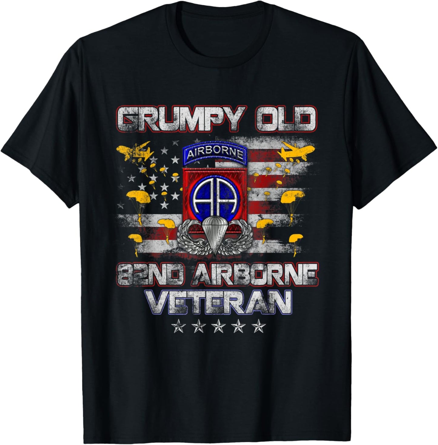 I'm A Grumpy Old 82nd Airborne Div Paratrooper Veteran Flag T-Shirt - T-Shirt | Black