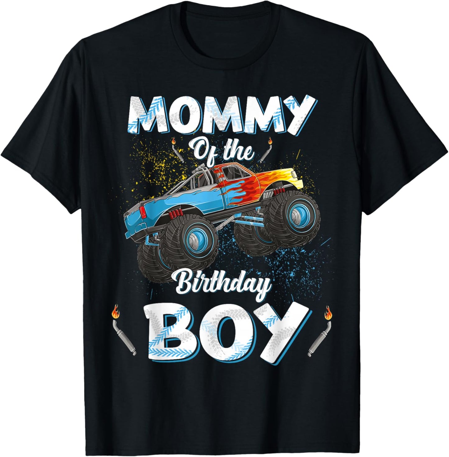 Mommy Of The Birthday Boy Monster Truck Bday Women Mom Mama T-Shirt - T-Shirt | Black