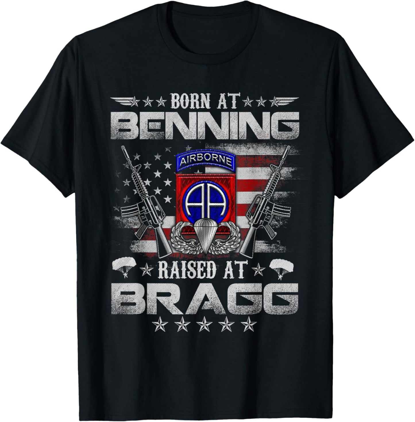 82nd Airborne Division Born At Ft Benning Raised Fort Bragg T-Shirt - T-Shirt | Black