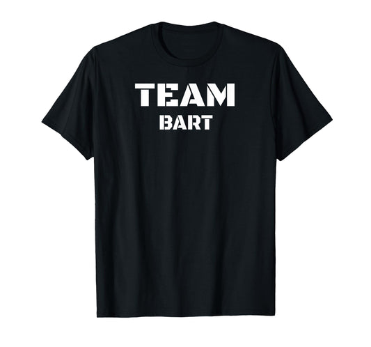 Team Bart Clothing For People Who Like Bart T-Shirt