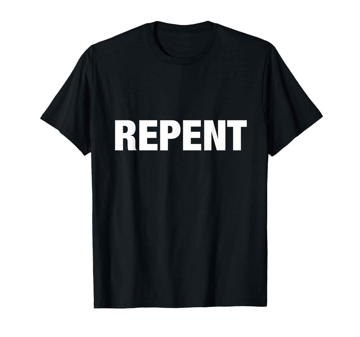 Repent ~ Bold text T-Shirt