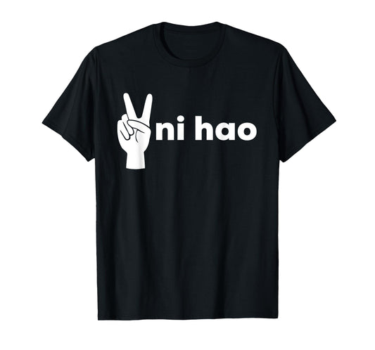 Ni Hao Trendy Chinese Mandarin Peace Sign T-Shirt