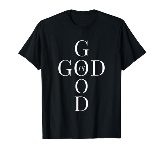Cross Shaped God Is Good Design T-Shirt