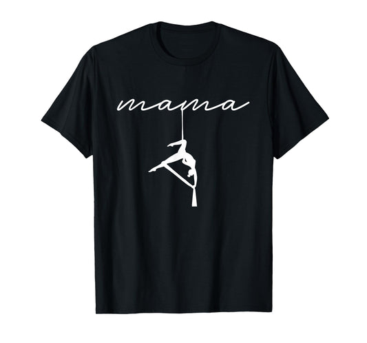 Mama Mom Mother Fly Aerial Yoga Aerial Silks Hammock T-Shirt