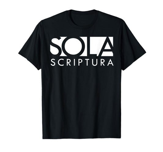 Sola Scriptura Reformed Christian T-Shirt T-Shirt