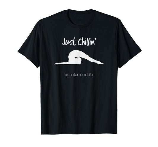 Contortionist Funny T-Shirt - Just Chilin' Chest Stand Pose T-Shirt