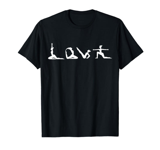 Love Yoga Shirt: Funny Poses Yoga Lover Gift T-Shirt
