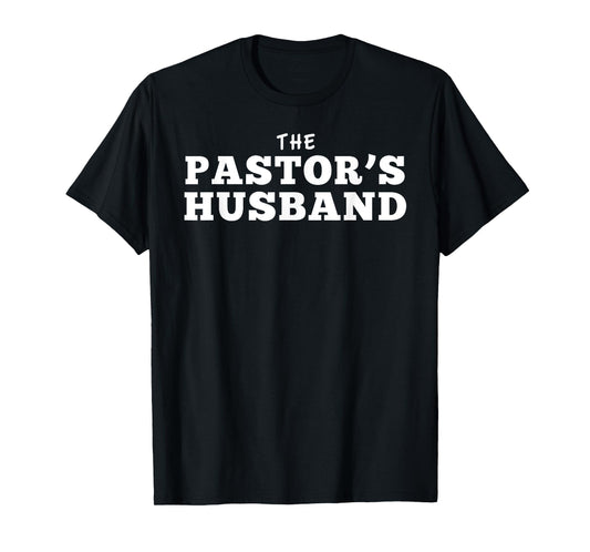 Pastors Husband Shirt Pastor Appreciation T Shirt For Church T-Shirt