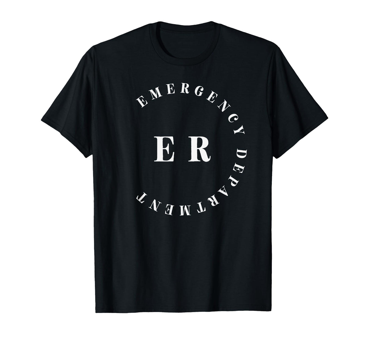 ER Nurse Emergency Department Emergency Room Healthcare T-Shirt