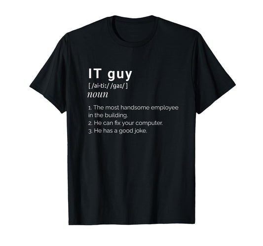 It Guy Funny Definition Computer Nerd T-Shirt