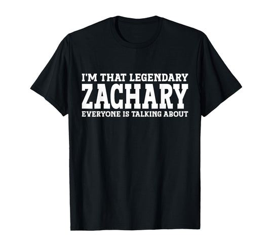 Zachary Personal Name Funny Zachary T-Shirt
