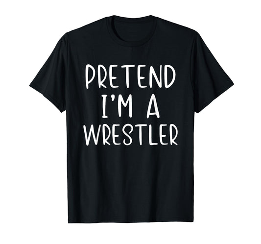 Pretend Wrestler Costume Halloween Simple Funny Wrestling T-Shirt