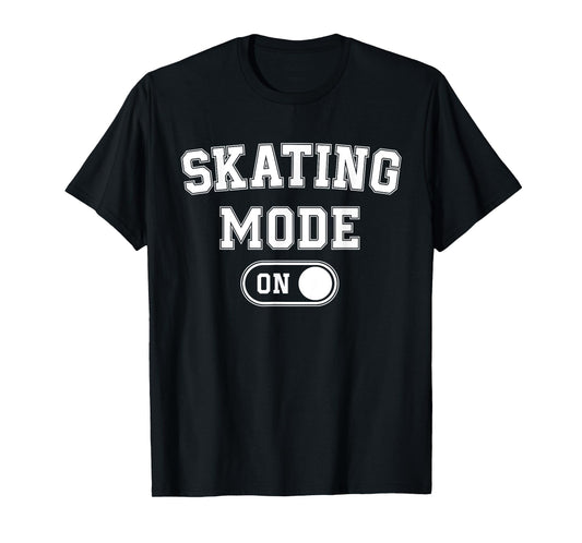 Skating Mode On Funny Skater Gift Roller Trick Master Coach T-Shirt
