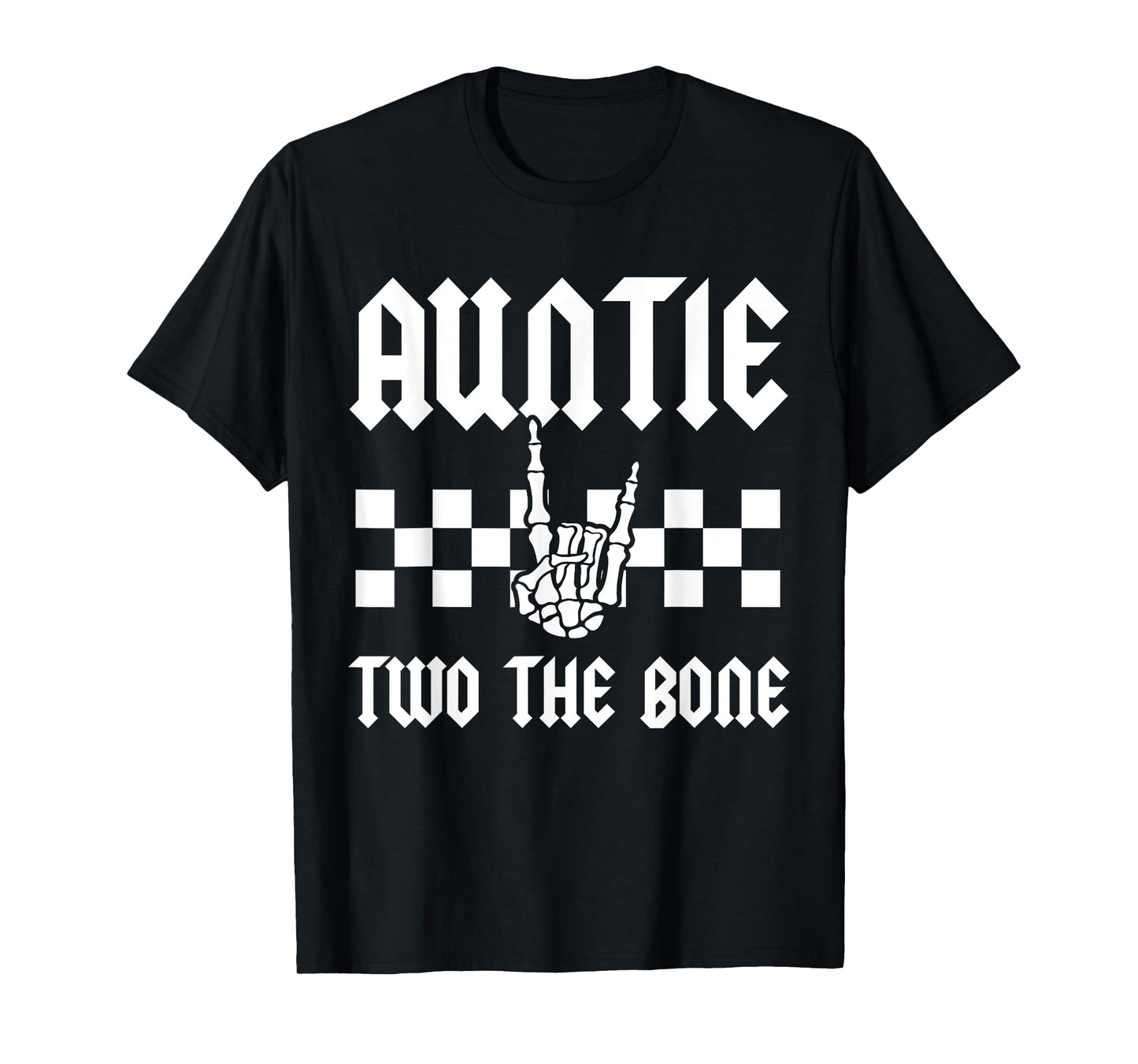 Auntie Two The Bone Skeleton Hand 2nd Birthday Boy Girl T-Shirt