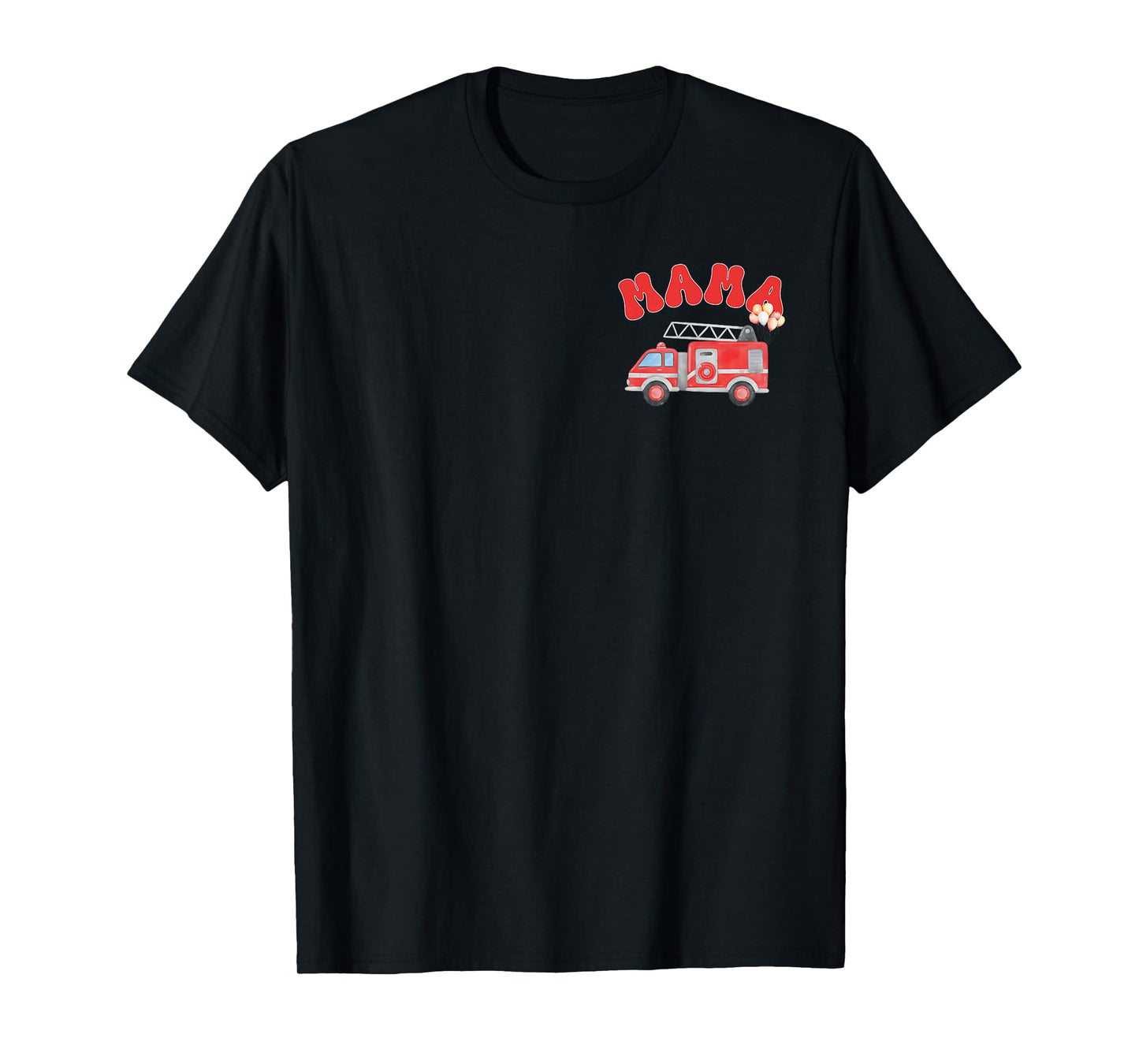 Mama of The First Birthday Boy Fire Truck Firefighter Family T-Shirt