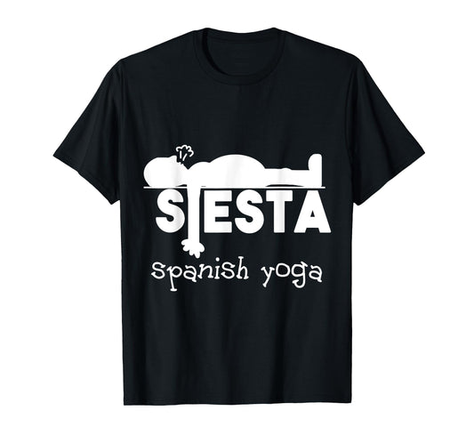 Yoga Gift & Funny Sleeping Fun Spanish Siesta T-Shirt