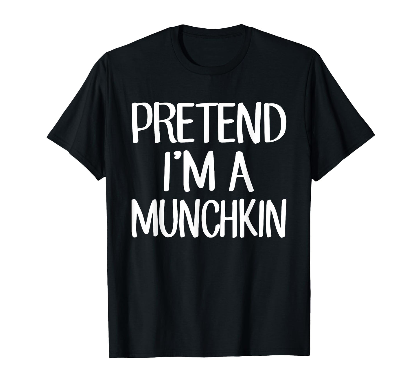 Pretend I'm A Munchkin Costume Family Lazy Easy Halloween T-Shirt