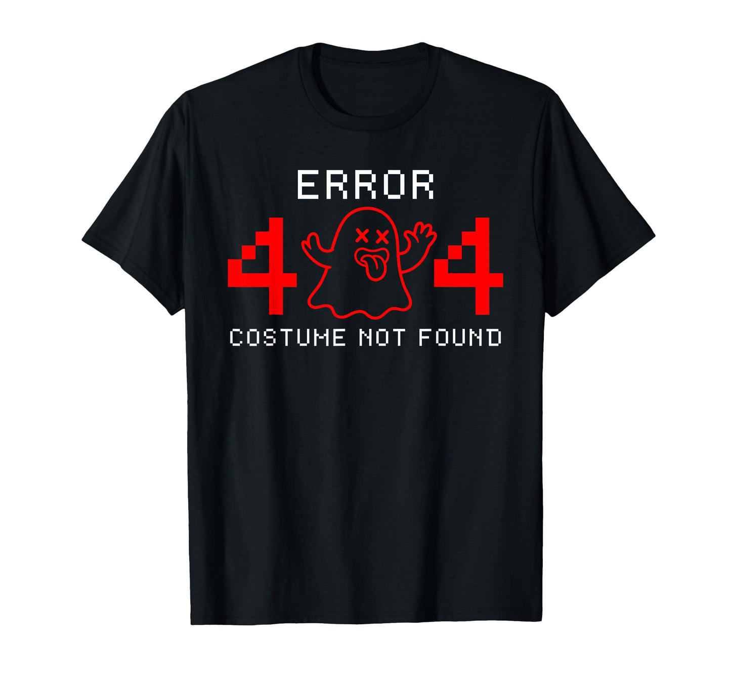 Error 404 Costume Not Found Funny Ghost Halloween Party T-Shirt